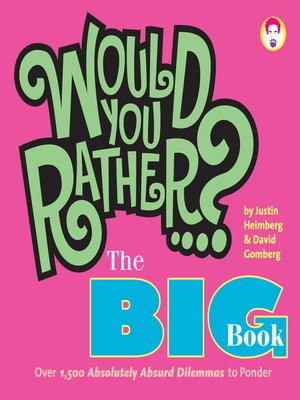 cover image of Would You Rather...? the Big Book